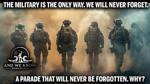 6.11.25: Military is the ONLY WAY, We will never forget.