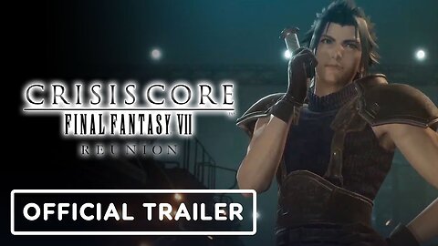 Crisis Core - Final Fantasy 7 Reunion - Official Reveal Trailer