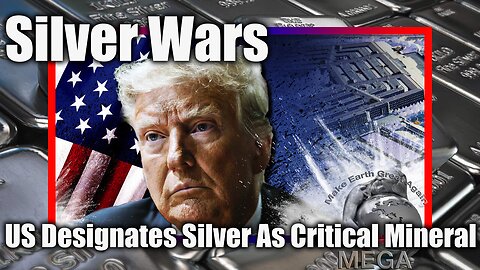 Silver Wars - US Designates Silver As Critical Mineral