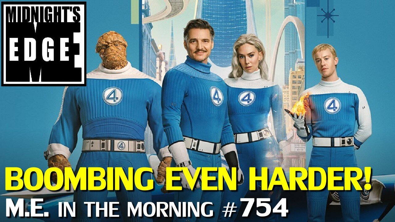 Fantastic Four bombing even harder! | MEitM #754