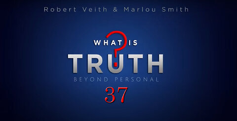 What Is Truth [37] - Fasting Purpose & Gain by Robert Veith & Marlou Smith