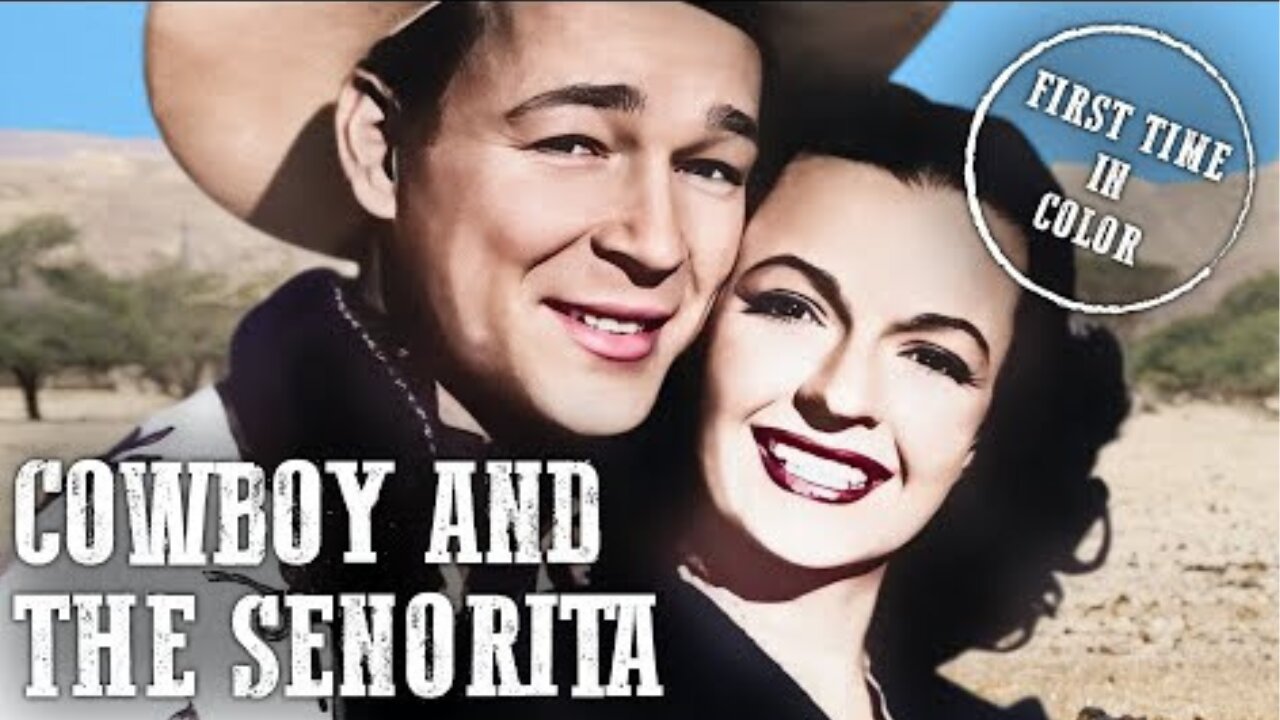 Cowboy and the Senorita | Roy Rogers | Colorized | Western
