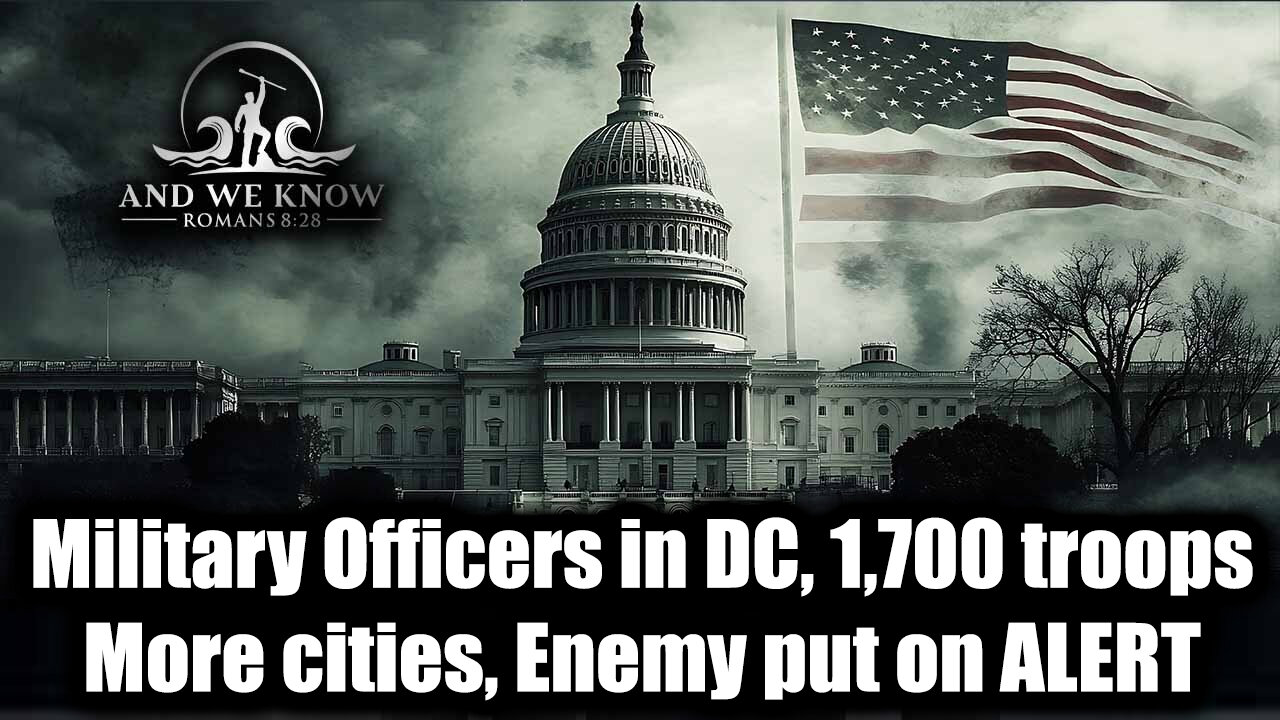 8.25.25: JAG/ Military Officers in DC, 1,700 Troops