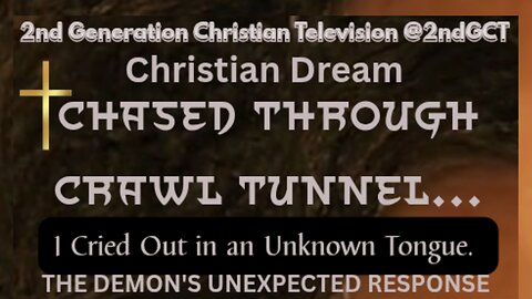 Chased Through Tunnel by Demon. I Cried Out in an Unknown Tongue Demon's Unexpected Response #dream