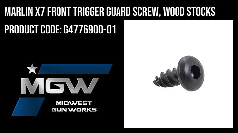 Marlin X7 Front Trigger Guard Screw, Wood Stocks - G4776900-01