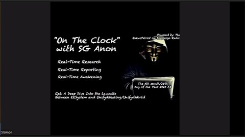 On-The-Clock With SGAnon | Ep2: A Transparent & Opinion-Based Commentary on the EESystem-UnifydHealing Lawsuits | 5/28/2025