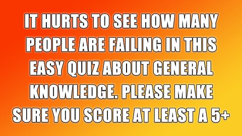 We thought this was an easy quiz for you, but maybe it's not?