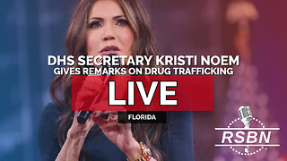 LIVE: DHS Secretary Kristi Noem Gives Remarks on Drug Trafficking in Florida - 3/20/25