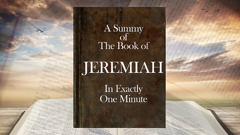 The Book of Jeremiah in ONE Minute