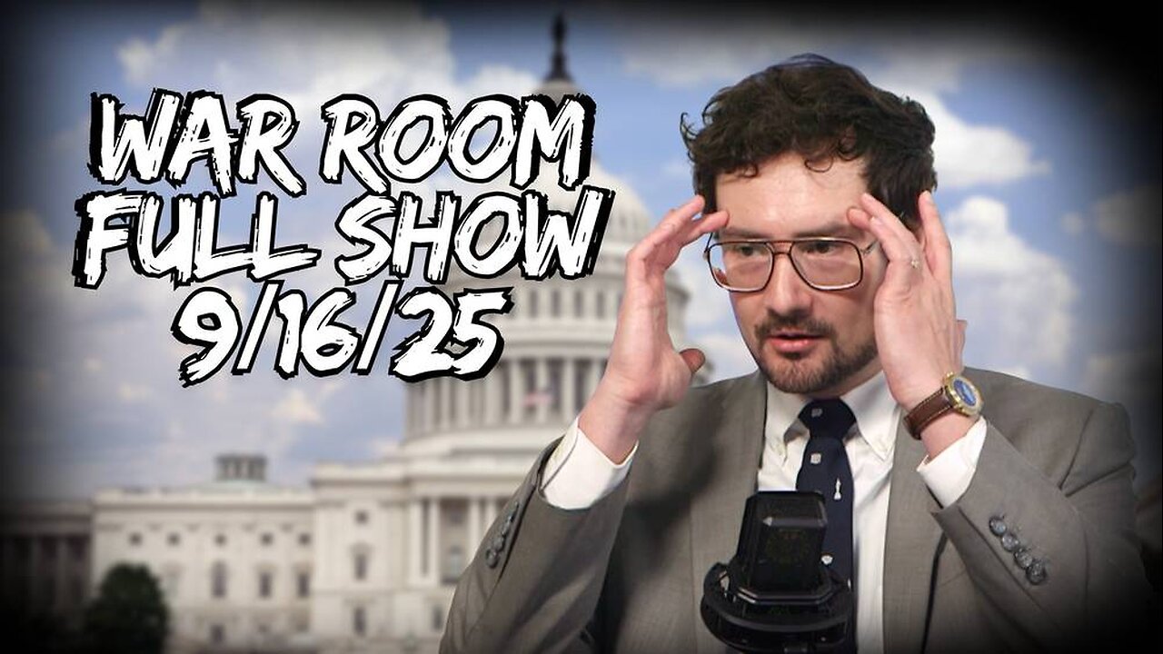 War Room TUESDAY FULL SHOW 9/16/25