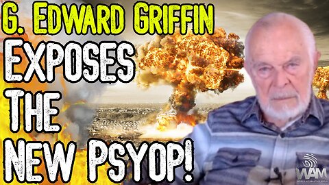 EXCLUSIVE: G. EDWARD GRIFFIN EXPOSES THE NEW PSYOP! - From Iran War To Civil War 2.0