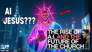 The A.I. "Jesus" Deception & Artificial Spirituality — Mixed