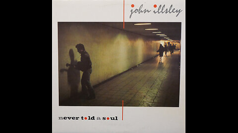 John Illsley-Never Told A Soul (1984)