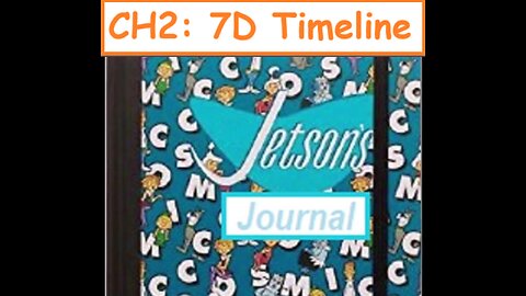 How I Found Thoth's Spaceship / CH2: 7D Timeline