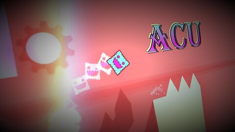 ACU 100% (Extreme Demon) // geometry dash 2.2
