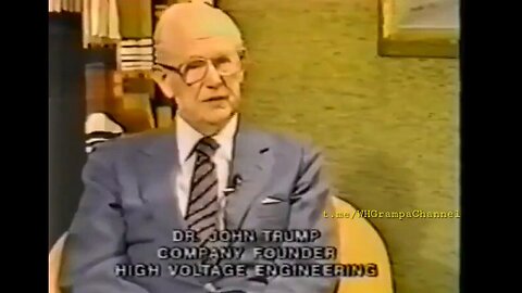 ❤️ Dr John G Trump, President Trump’s Uncle, speaks about Nikola Tesla’s things he looked at