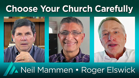 Choose Your Church Carefully: Neil Mammen and Roger Elswick AMS TV 505