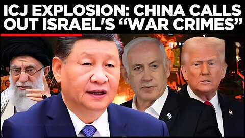 CHINA GOES OFF on Israel at ICJ — Brutal and Blistering