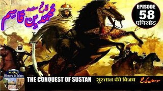Muhammad bin Qasim Episode 58 The conquest of Sustan सुस्तान की विजय سوستان کی فتح
