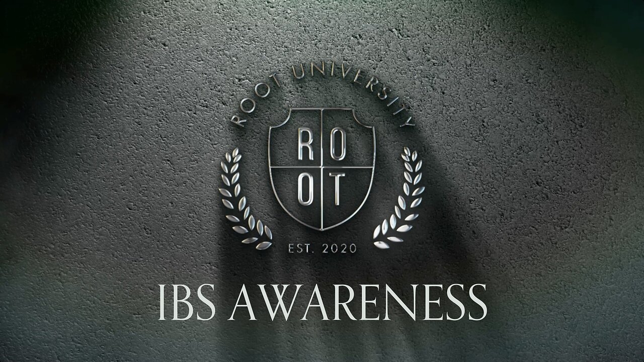 Irritable Bowel Syndrome Awareness | ROOT University | May 22, 2025 | English