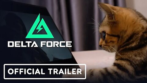 Delta Force - Official Cat Operator Recruitment Trailer