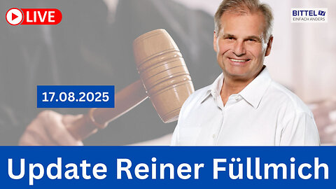 Update Reiner Fuellmich - 17.08.2025