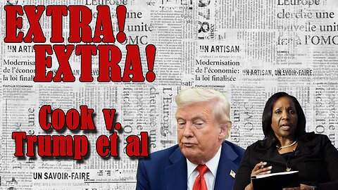 Extra Extra: Cook v. Trump