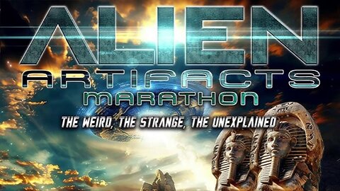 Alien Artifacts Marathon: The Weird, the Strange, the Unexplained (2024) documentary