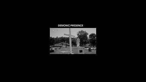 DEMONIC PRESENCE