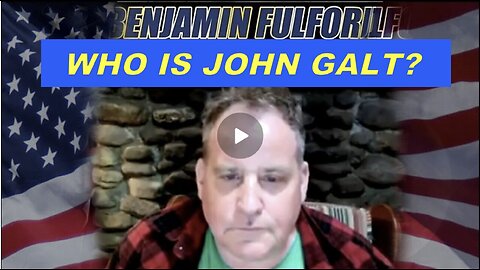 Benjamin Fulford INTERVIEW NOT THE WEEKLY UPDATE. WHO IS John Galt? LOL YOU WILL GET THIS IF U WATCH