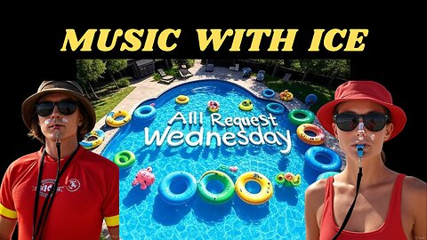 Music With Ice: All Request Wednesday