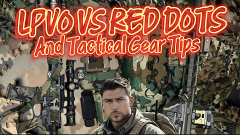 LPVO’s Vs Red Dots