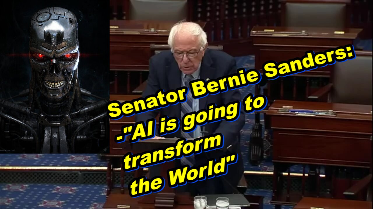 Senator Bernie Sanders - AI is going to transform the World