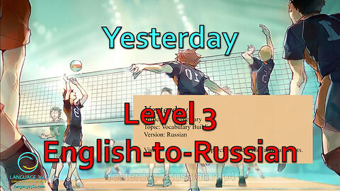 Yesterday: Level 3 - English-to-Russian