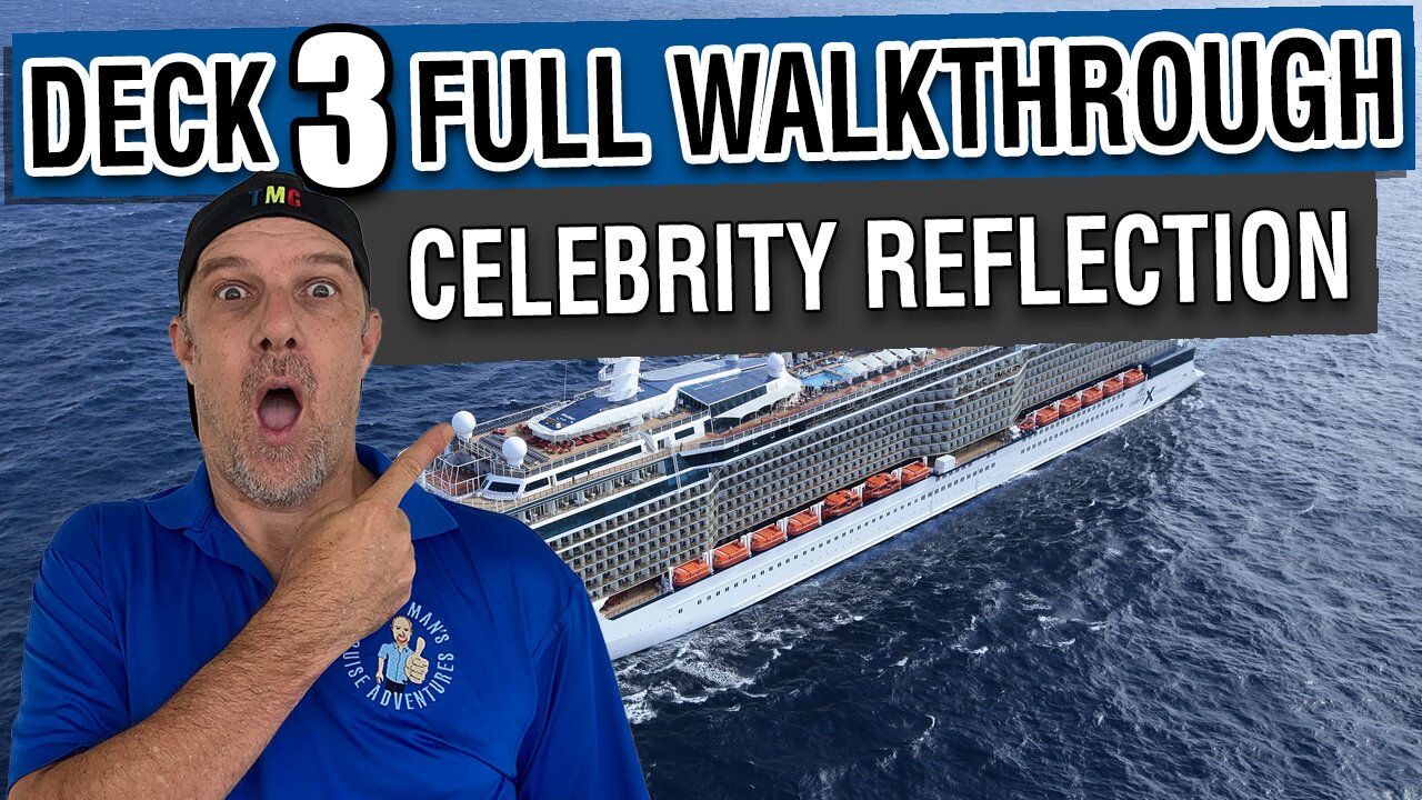 Deck 3 Like You've Never Seen | Celebrity Reflection Full Walkthrough