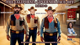 Eye of the STORM LIVE-> TOPB The California Governor Face-Off Round 2
