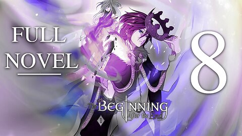The Beginning After The End, Volume 8 (Chapters 203-231) - FULL Audiobook | Ascending Power