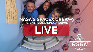 LIVE: NASA’s SpaceX Crew-9 Re-Entry and Splashdown​ - 3/18/25