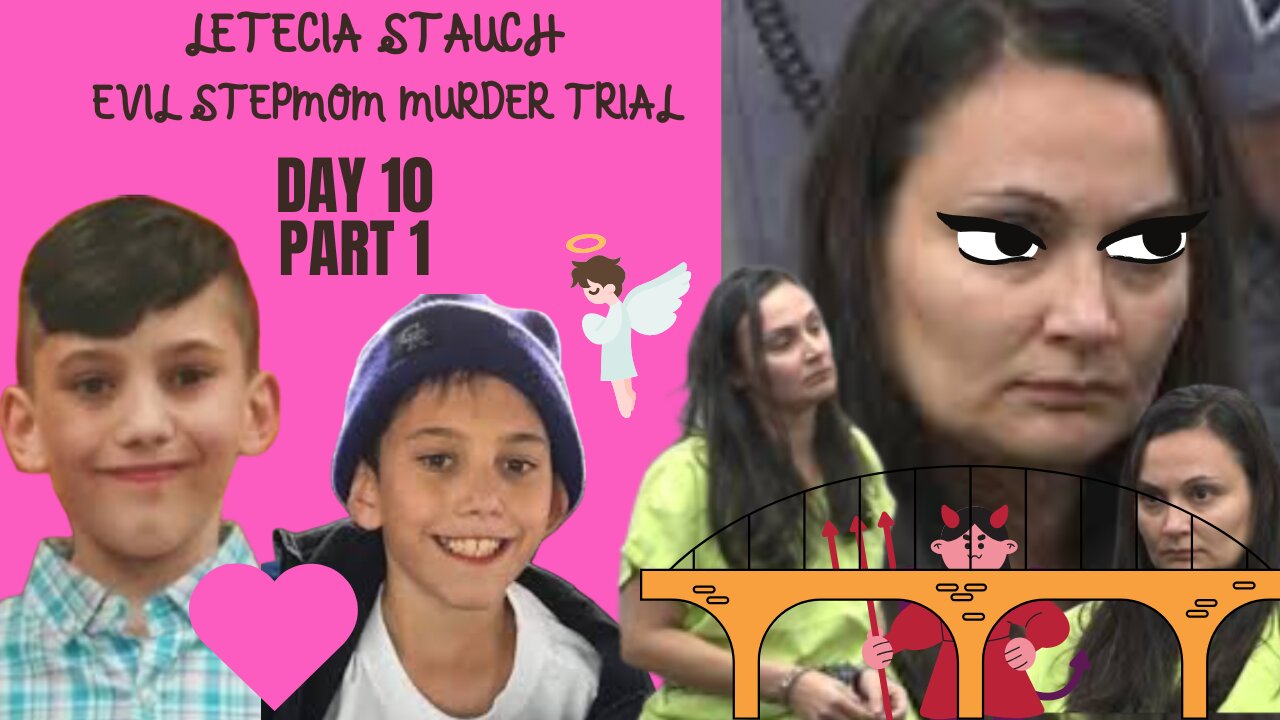 Day 10 Part 1 Letecia Stauch Stepmom Murder Trial ~RIP Sweet Gannon~