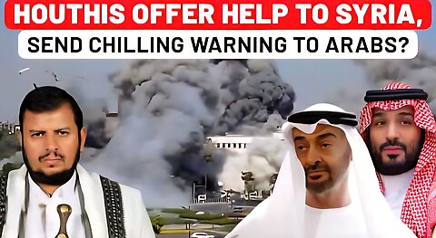 Houthis Ready To Join Syria War, Send Iran-Like Warning To Arabs After 'Victory' On Israeli Port?