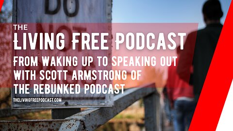 From Waking Up To Speaking Out With Scott Armstrong