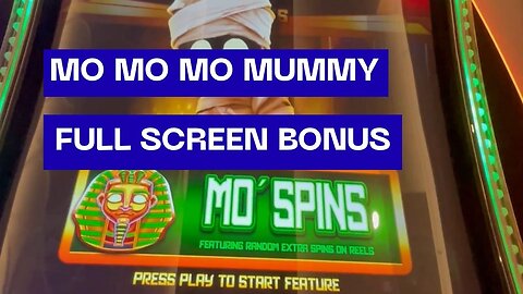 Mo Mo Mo Mummy Bonus ⚰️🎰💎