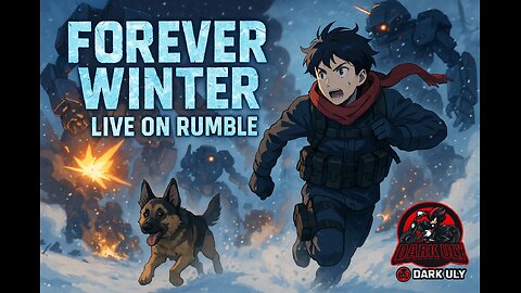🤖 Forever Winter | Running from Killer Mechs with My Dog! [LIVE Anime Survival]