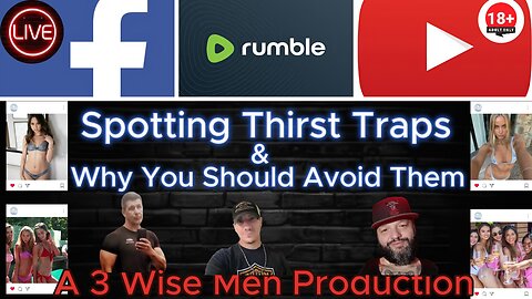 Spotting Thirst Traps & Why You Should Avoid Them