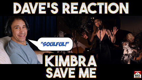 Dave's Reaction: Kimbra — Save Me