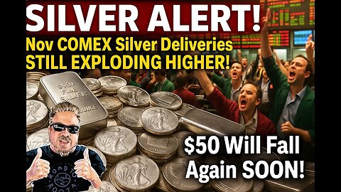 SILVER ALERT! Nov COMEX Silver Deliveries EXPLODING HIGHER! $50 Will Fall Again SOON! (Bix Weir)