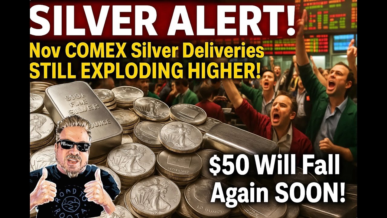 SILVER ALERT! Nov COMEX Silver Deliveries EXPLODING HIGHER! $50 Will Fall Again SOON! (Bix Weir)