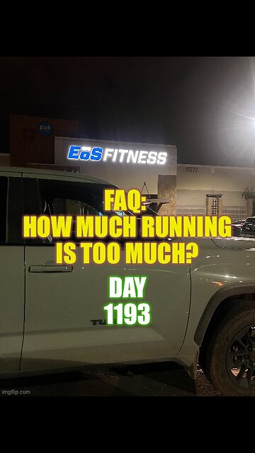 FAQ: How Much Running Is Too Much? (Day 1193)