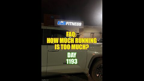 FAQ: How Much Running Is Too Much? (Day 1193)