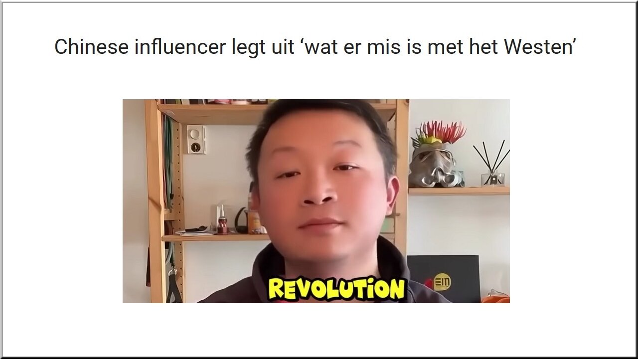 Chinese influencer legt uit ‘wat er mis is met het Westen’.